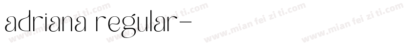 adriana regular字体转换